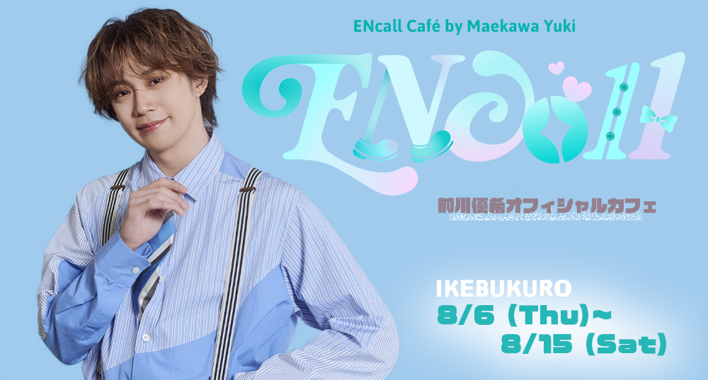 前川優希-ENcall café by Maekawa Yuki